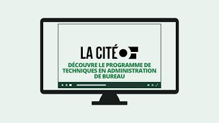 Découvre le programme de Techniques en administration de bureau de La Cité [upl. by Garwin]