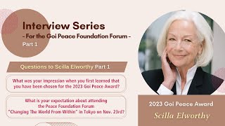 Interview with Dr Scilla Elworthy for the Goi Peace Foundation Forum Part 1 [upl. by Ennazzus]