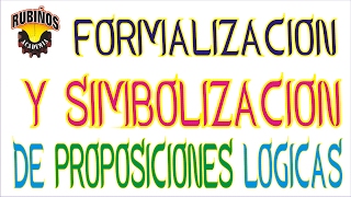 formalización o simbolización de proposiciones en la lógica matemática [upl. by Navinod]