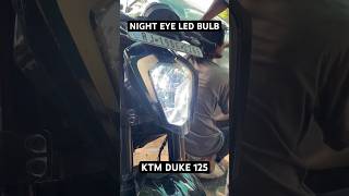 NIGHT EYE LED BULB  KTM DUKE 125  JODHPUR [upl. by Cloots]