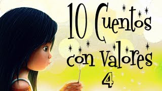 10 Cuentos con valores y sabiduría Vol 04 Cuentos para pensar y reflexionar [upl. by Weber147]