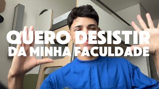 quero desistir da faculdade  minha experiência frustração amp persistente [upl. by Kenney]