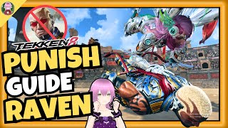 AntiRaven Punishment Guide  A How to Beat Raven Tutorial  Tekken 8 [upl. by Gui110]