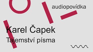 Tajemství písma  Karel Čapek  Povídky z jedné kapsy  Audiokniha  thon [upl. by Mchale]