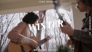 quotWinterquot  Official Acoustic Take  Luke amp Rosemary Skaggs [upl. by Kara-Lynn]