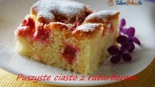 Puszyste ciasto z rabarbarem  TalerzPokustv [upl. by Devlin502]