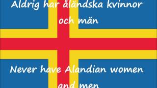 Ålänningens sång Song of the Ålander Åland Islands Anthem with lyrics [upl. by Ewan370]