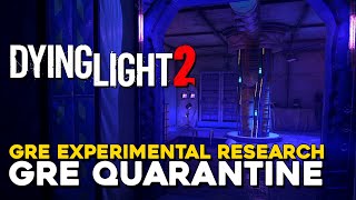 Dying Light 2 GRE Experimental Research GRE Quarantine Building Walkthrough [upl. by Marysa686]