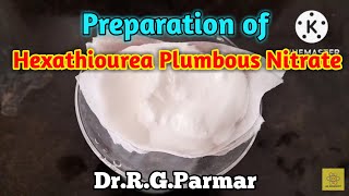 Preparation of Hexathiourea Plumbous Nitrate  Recrystallization [upl. by Chandless]