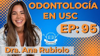 95 ODONTOLOGÍA EN USC I Dra Ana Rubiolo [upl. by Aline]