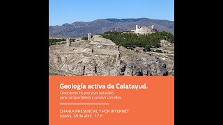 Geología activa de Calatayud Conociendo los procesos naturales para comprenderlos [upl. by Delanos48]