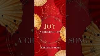 🌟🌟New Release Joy Raelynn Parkin joytotheworld christmas2023 [upl. by Supat518]