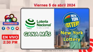 Lotería Nacional Gana Más y New York Lottery en VIVO │Viernes 5 de abril 2024 – 230 PM [upl. by Anerev]