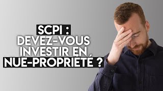 SCPI en NuePropriété  Ce Que Vous Devez Savoir Avant dInvestir [upl. by Annavahs]