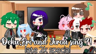 DekuEri and Jirou sing   late 2k special [upl. by Anirat]