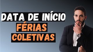 Férias Coletivas podem INICIAR em qual dia [upl. by Aecila]