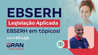 Concurso EBSERH Legislação Aplicada EBSERH em tópicos [upl. by Alyak]