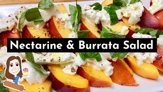 Nectarine and Burrata Salad [upl. by Douty]