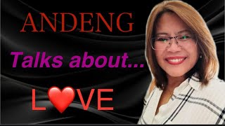 ANDENG Talks AboutLOVE [upl. by Cassondra689]