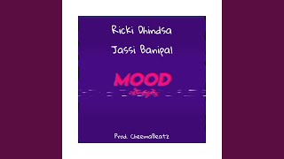 Mood feat Ricki Dhindsa amp Jassi Banipal [upl. by Aretha]