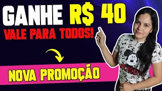 🔥 CORRE GANHE R40 AGORA COM ESSA NOVA PROMOÇÃO [upl. by Ng]