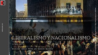 Liberalismo y nacionalismo en el siglo XIX [upl. by Plantagenet]