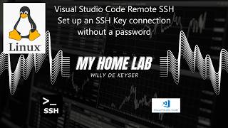 My Home Lab  Visual Studio Code Remote SSH  Set Up an SSH Key connection without a password [upl. by Bocock]