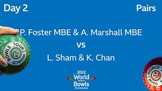 2022 World Indoor Bowls Championships  Day 2 P Foster MBE  A Marshall MBE vs L Sham  K Chan [upl. by Baptlsta]