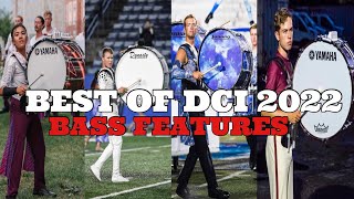 BEST OF DCI 2022  Bass Feature  Compilation [upl. by Nightingale381]