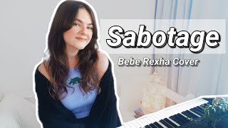 Sabotage  Bebe Rexha  Cover by Isabel Macy [upl. by Aenehs]