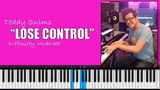 How to Play quotLose Controlquot by Teddy Swims  Easy PianoTutorial [upl. by Benildas]