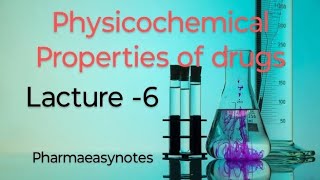 Physicochemical Properties of drug Semester 4Medicinal ChemistryPharmaeasynotes [upl. by Lindbom]