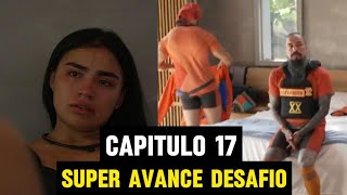 AVANCE COMPLETO CAPITULO 17 DESAFIO 2024 EPISODIO NUEVO DESAFIO THE BOX 2024 [upl. by Maribeth]