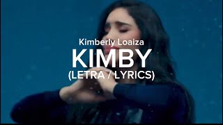 Kim Loaiza  KIMBY LETRA video oficial  X Amor [upl. by Rotkiv478]