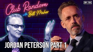 Jordan Peterson Part 1  Club Random with Bill Maher [upl. by French]