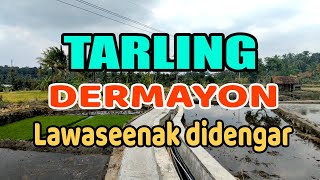 TARLING CIREBONAN DERMAYON ENAK DIDENGAR LAWAS FULL BASS [upl. by Anaderol925]