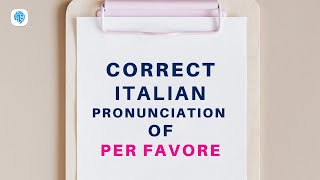 How to pronounce Per favore Please in Italian  Italian Pronunciation [upl. by Shurlock]