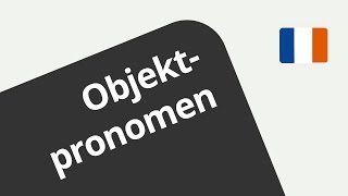 Wie wende ich die indirekten und direkten Objektpronomn richtig an Ein Übungsvideo  Französisch [upl. by Aonian]