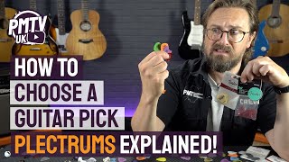 How To Choose A Guitar Pick  Plectrums Explained [upl. by Daggett]