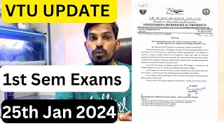 VTU UPDATE TODAY 25TH JAN 2024  1st Sem BE exams [upl. by Plusch]