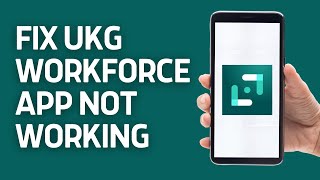 How To Fix UKG Workforce Central App Not Working [upl. by Katsuyama]