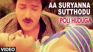 Aa Suryanna Sutthodu Video Song I Poli Huduga I Ravichandran Karishma [upl. by Tabbie]