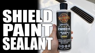 Shield Paint Sealant amp Protectant  Mastersons Car Care  All Weather Vehicle Protection [upl. by Phila]