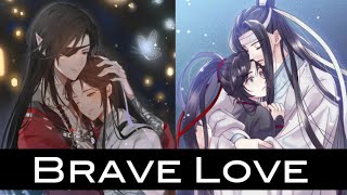 Brave Love  AMV  Hualian amp Wangxian CC Lyrics Requested [upl. by Berger]