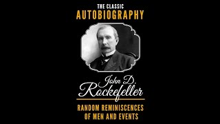 The Autobiography of John D Rockefeller  Full Audiobook [upl. by Staten]