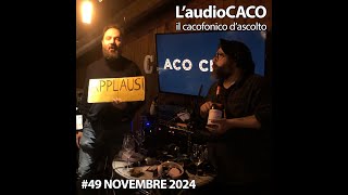 LaudioCACO di novembre 24  49 [upl. by Cecil]