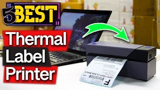 ✅ TOP 5 Best Thermal Label Printers Today’s Top Picks [upl. by Eiboh]