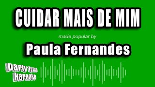 Paula Fernandes  Cuidar Mais De Mim Versão Karaokê [upl. by Johnathon390]