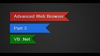 How to make the most Advanced Web Browser in VB Net  Part 3 [upl. by Ettolrahc]