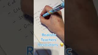 Realistic Resolutions for Teachers shorts [upl. by Neelrahs]